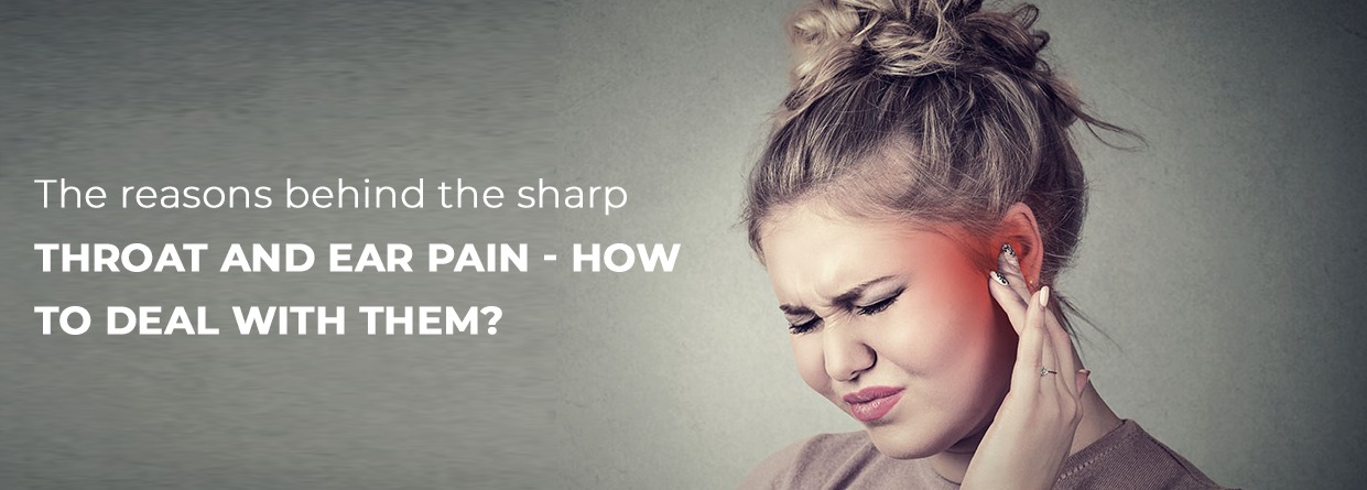 The reasons behind the sharp throat and ear pain - How to deal with them?